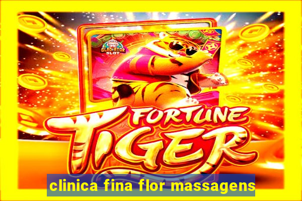 clinica fina flor massagens